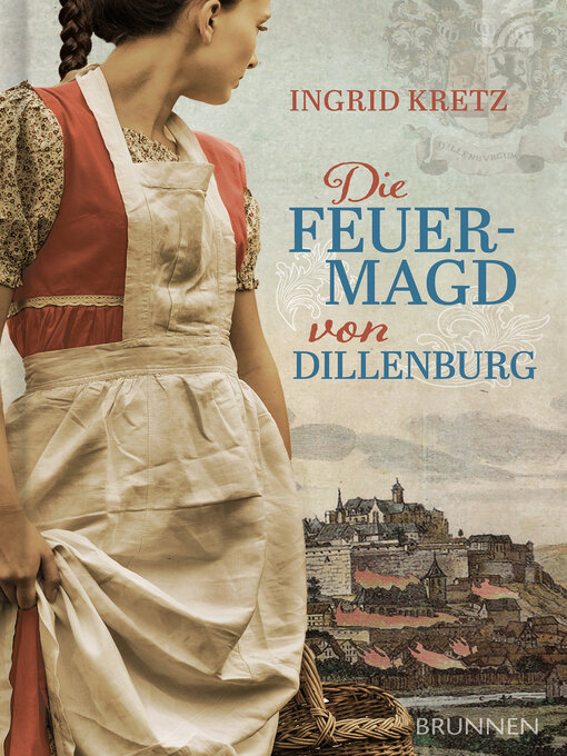 Title details for Die Feuermagd von Dillenburg by Ingrid Kretz - Available